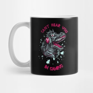 DINO FUNNY GAMER I CAN'T HEAR YOU I'M GAMING Mug